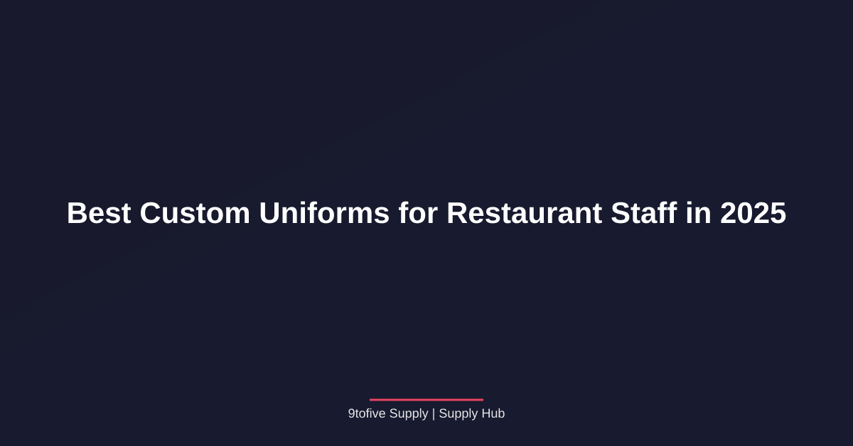 Best Custom Uniforms for Restaurant Staff in 2025